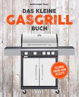   Das kleine Gasgrill-Buch