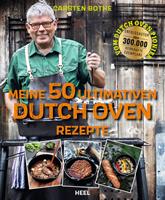   Meine 50 ultimativen Dutch-Oven-Rezepte