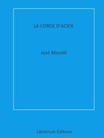   La Corde d'Acier