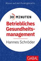   30 Minuten Betriebliches Gesundheitsmanagement (BGM)