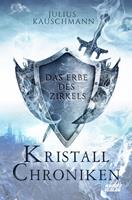   Kristallchroniken: Das Erbe des Zirkels