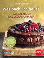 Was back'ich heute? – Das Backbuch, das glücklich macht