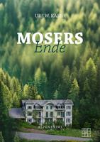   Mosers Ende