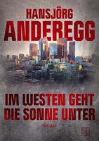 Im Westen geht die Sonne unter