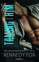   Taming Him - River und Alex