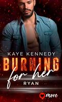   Burning for Her
