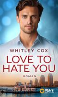  Love to hate you