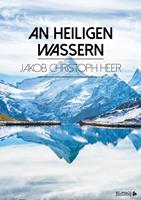   An heiligen Wassern