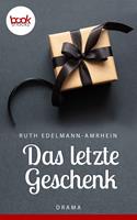   Das letzte Geschenk
