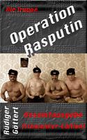   Die Truppe – Operation Rasputin