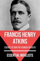   Essential Novelists - Francis Henry Atkins