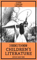   3 books to know Children's Literature