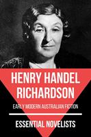   Essential Novelists - Henry Handel Richardson