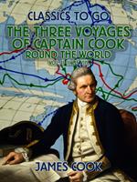   The Three Voyages of Captain Cook Round the World, Vol. II (of VII)