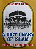   A Dictionary of Islam