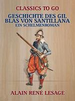   Geschichte des Gil Blas von Santillana - Ein Schelmenroman