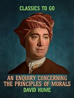   An Enquiry Concerning the Principles of Morals