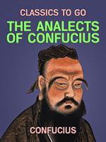   The Analects of Confuius