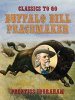   Buffalo Bill, Peacemaker