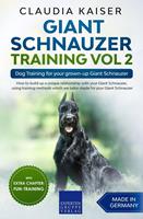 Giant Schnauzer Training Vol 2 – Dog Training for your grown-up Giant Schnauzer