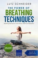   The Power of Breathing Techniques - Breathing Exercises for more Fitness, Health and Relaxation