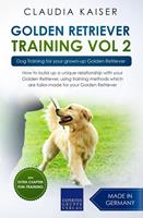 Golden Retriever Training Vol. 2: Dog Training for your grown-up Golden Retriever