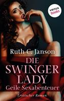 Die Swinger-Lady – Geile Sexabenteuer