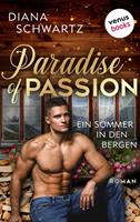   Paradise of Passion - Ein Sommer in den Bergen