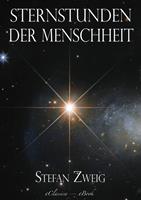   Stefan Zweig: Sternstunden der Menschheit