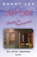 Sophie Hill – Schatten der Vergangenheit