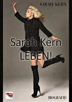   Sarah Kern - LEBEN!