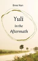   Yuli in the Aftermath