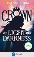   Crown of Light and Darkness