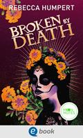 Legends of Mictlan 2. Broken by Death