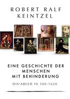 Eine Geschichte der Menschen mit Behinderung Dis/abled in 500-1620