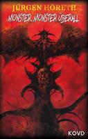   Monster, Monster überall