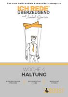 Ich REDE. Überzeugend - Woche 4 Haltung