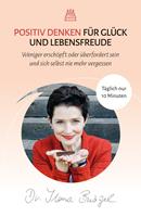   Positiv Denken für Glück und Lebensfreude