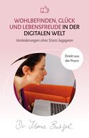   Wohlbefinden, Glück und Lebensfreude in der digitalen Welt