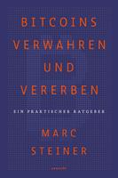 Bitcoins verwahren und vererben