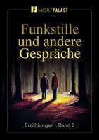   Funkstille und andere Gespräche