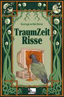   TraumZeitRisse