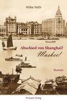   Abschied von Shanghai?