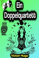   Ein Doppelquartett