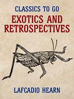   Exotics and Retrospectives
