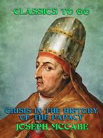   Crisis in the History of the Papacy