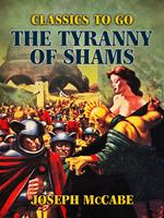   The Tyranny of Shams