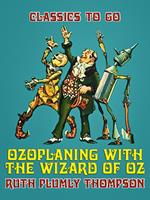   Ozoplaning with the Wizard of Oz