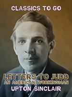   Letters to Judd, an American Workingman