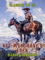   Kit Musgrave's Luck